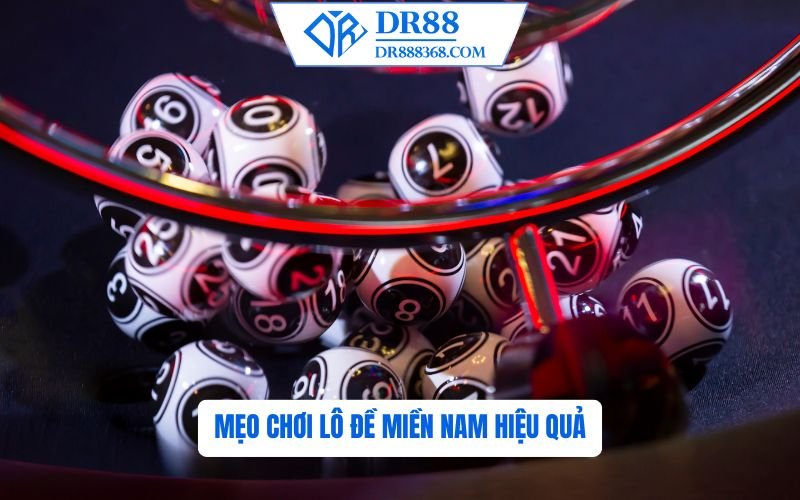 Mẹo chơi Lô đề miền Nam